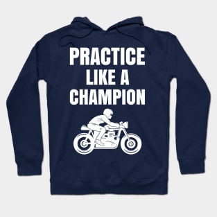 Like A Champion Hoodie